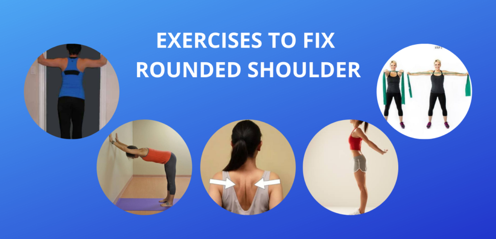 Exercises can fix rounded shoulders easily - Physiofitfinder