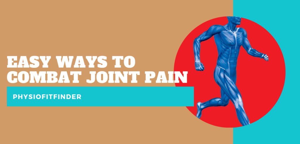 easy ways to combat joint pain